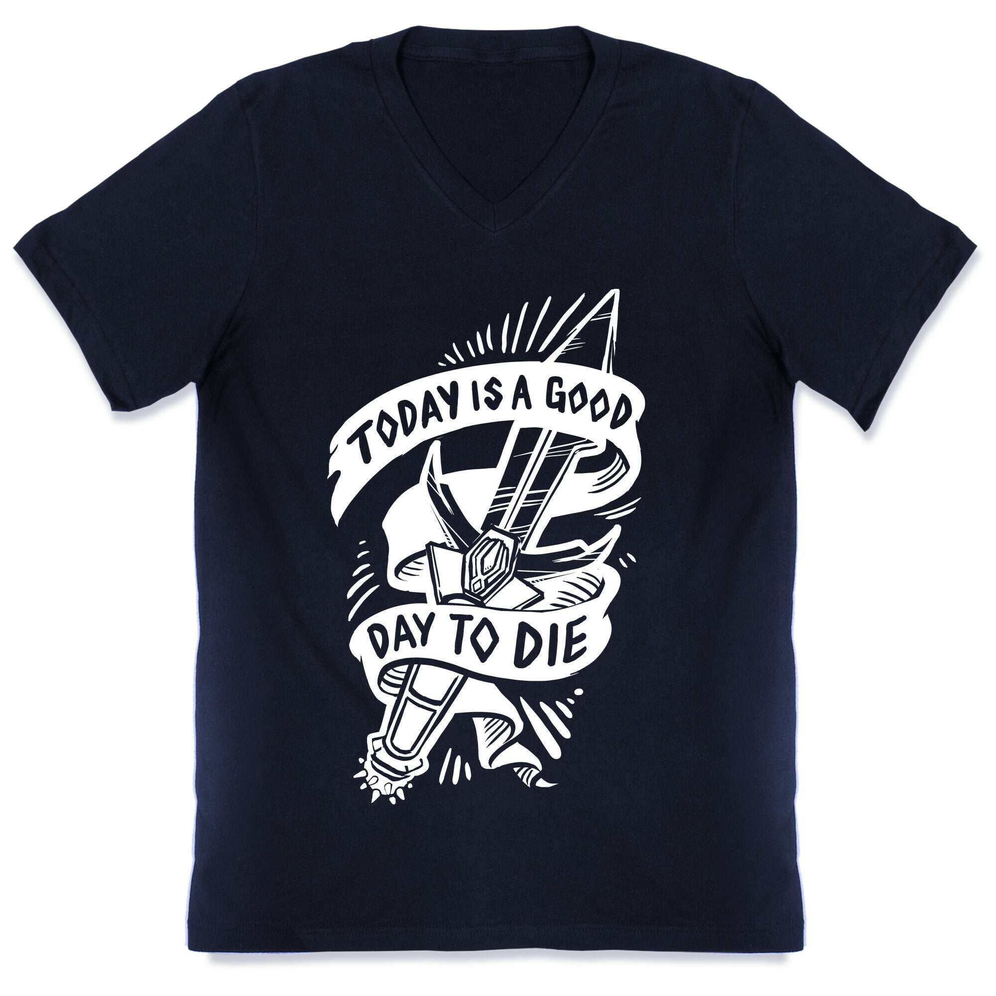 Today is a Good Day To Die V-Neck